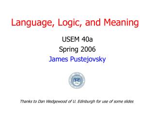 Language, Logic, and Meaning