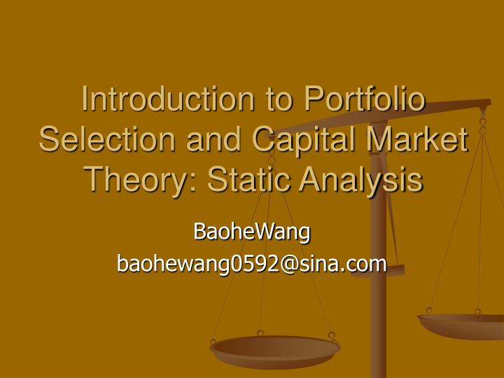 introduction to portfolio selection and capital market theory static analysis