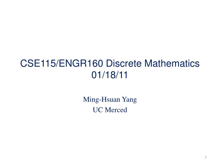cse115 engr160 discrete mathematics 01 18 11