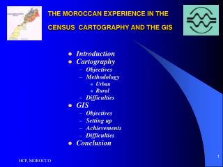 THE MOROCCAN EXPERIENCE IN THE CENSUS CARTOGRAPHY AND THE GIS