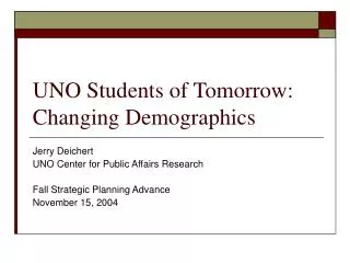 UNO Students of Tomorrow: Changing Demographics
