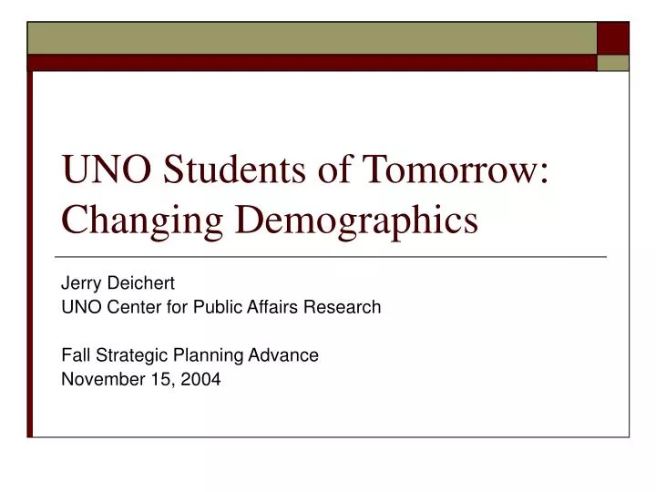 uno students of tomorrow changing demographics