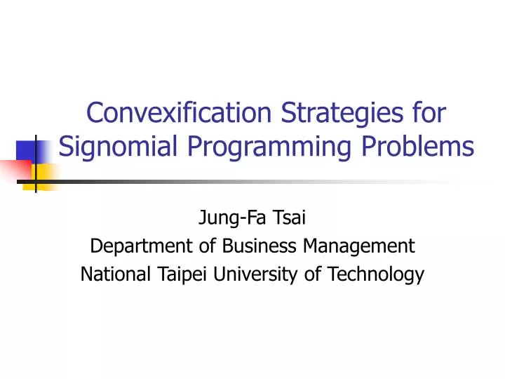 convexification strategies for signomial programming problems