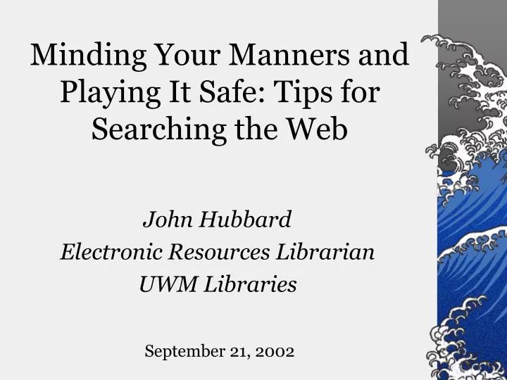 minding your manners and playing it safe tips for searching the web