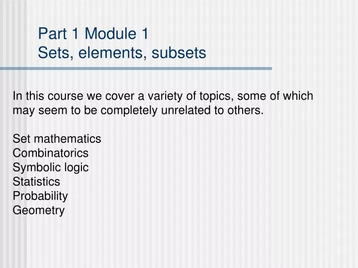 part 1 module 1 sets elements subsets