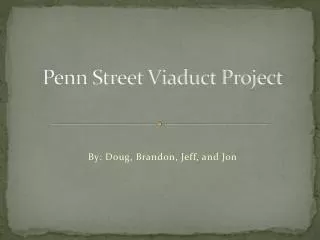 Penn Street Viaduct Project