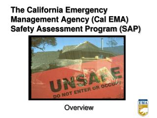 The California Emergency Management Agency (Cal EMA) Safety Assessment Program (SAP)