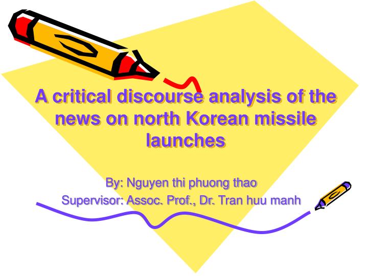 a critical discourse analysis of the news on north korean missile launches