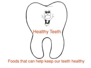 Healthy Teeth