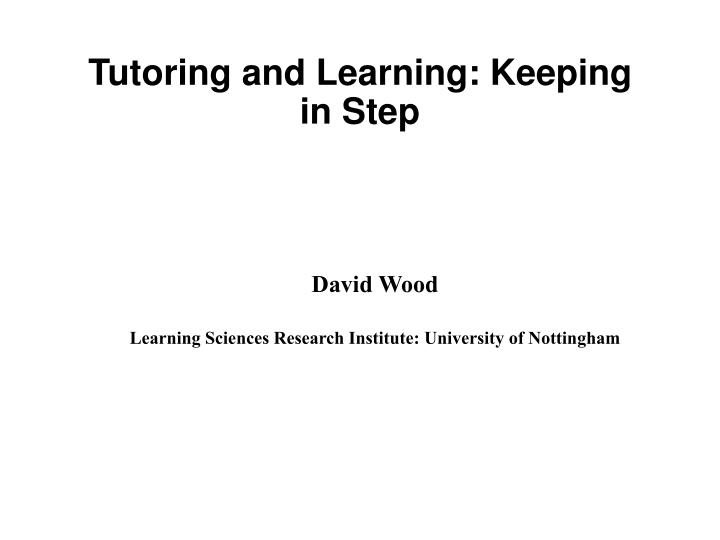 tutoring and learning keeping in step