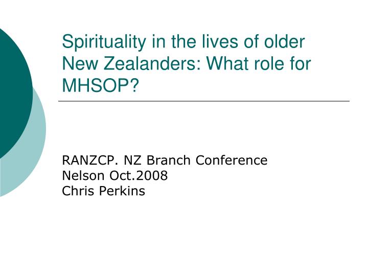 spirituality in the lives of older new zealanders what role for mhsop