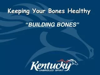 Keeping Your Bones Healthy