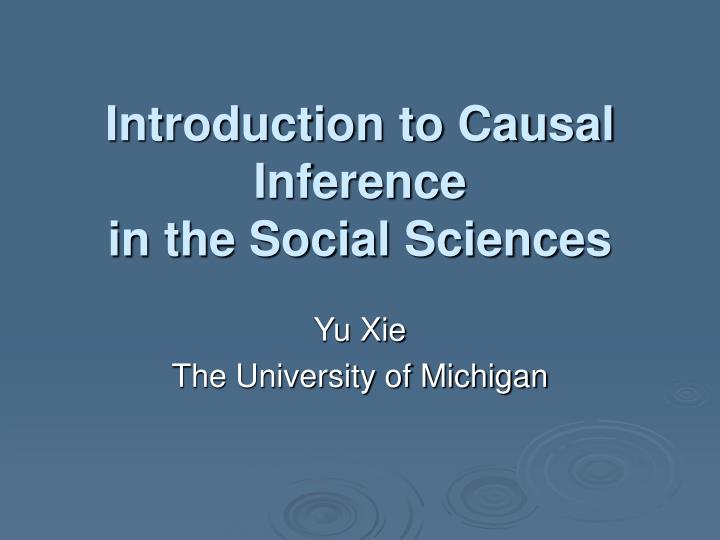 introduction to causal inference in the social sciences