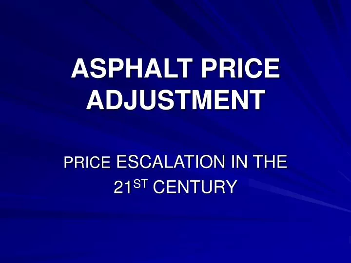 asphalt price adjustment