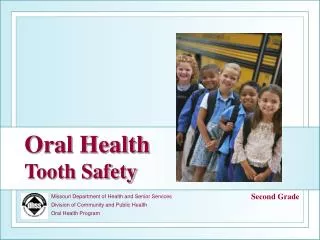 Missouri Department of Health and Senior Services Division of Community and Public Health Oral Health Program