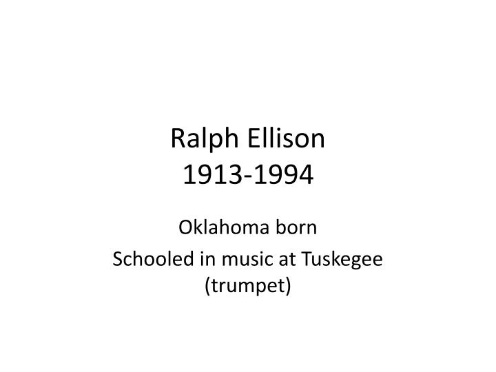 ralph ellison 1913 1994