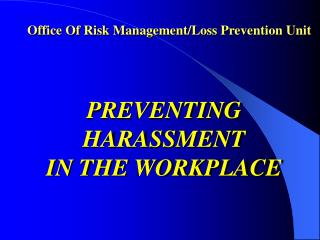 Office Of Risk Management/Loss Prevention Unit