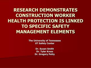 RESEARCH DEMONSTRATES CONSTRUCTION WORKER HEALTH PROTECTION IS LINKED TO SPECIFIC SAFETY MANAGEMENT ELEMENTS