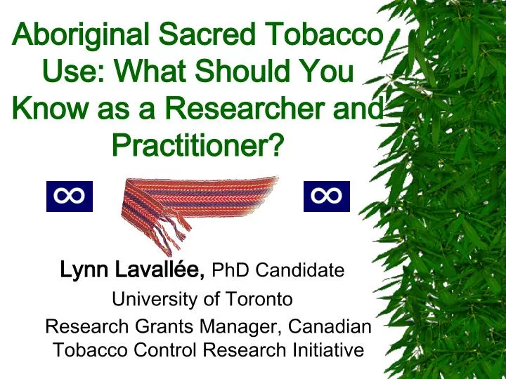 aboriginal sacred tobacco use what should you know as a researcher and practitioner