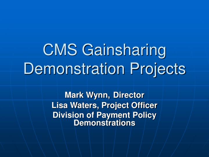 cms gainsharing demonstration projects