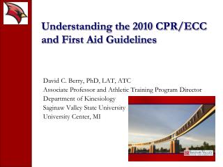 Understanding the 2010 CPR/ECC and First Aid Guidelines
