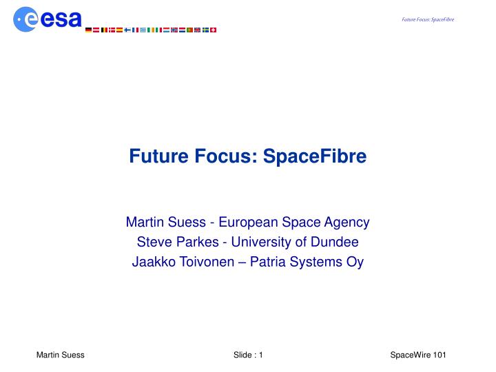 future focus spacefibre