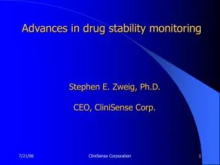 Stephen E. Zweig, Ph.D. CEO, CliniSense Corp.