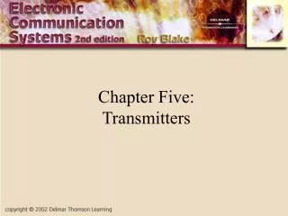 Chapter Five: Transmitters