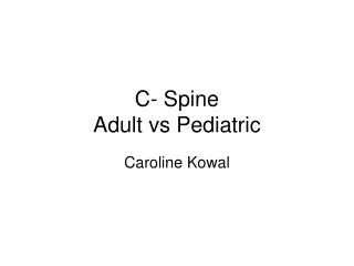 C- Spine Adult vs Pediatric