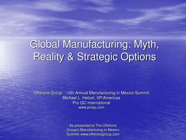 global manufacturing myth reality strategic options