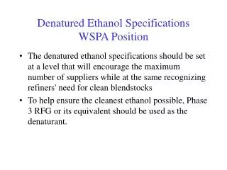 Denatured Ethanol Specifications WSPA Position