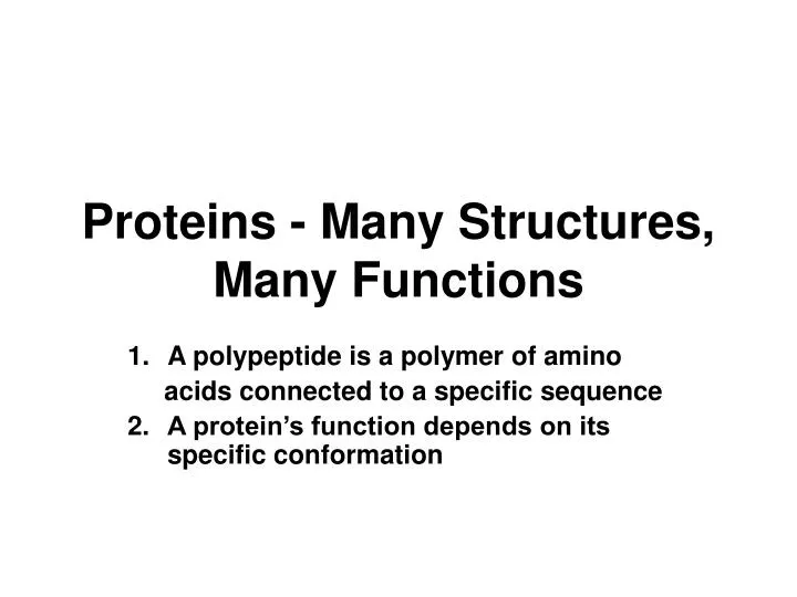 proteins many structures many functions
