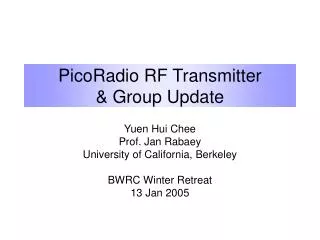 PicoRadio RF Transmitter &amp; Group Update