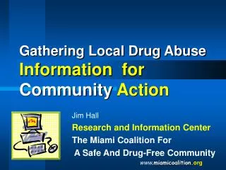 Gathering Local Drug Abuse Information for Community Action