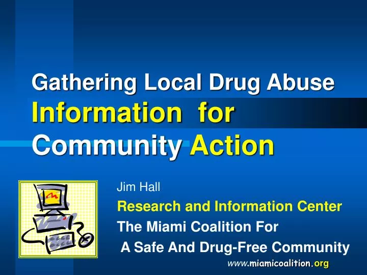 gathering local drug abuse information for community action