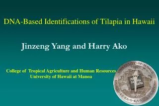 DNA-Based Identifications of Tilapia in Hawaii