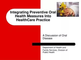 Integrating Preventive Oral Health Measures Into HealthCare Practice