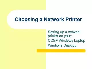 Choosing a Network Printer