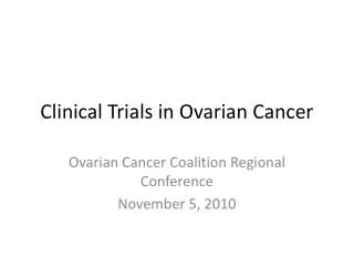 Clinical Trials in Ovarian Cancer