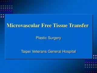 Microvascular Free Tissue Transfer