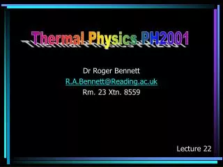 Dr Roger Bennett R.A.Bennett@Reading.ac.uk Rm. 23 Xtn. 8559