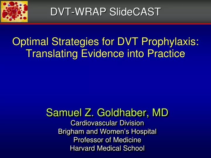 optimal strategies for dvt prophylaxis translating evidence into practice