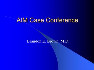AIM Case Conference