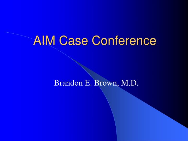 aim case conference