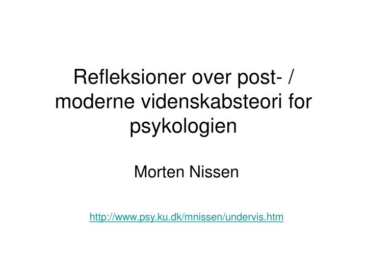 refleksioner over post moderne videnskabsteori for psykologien