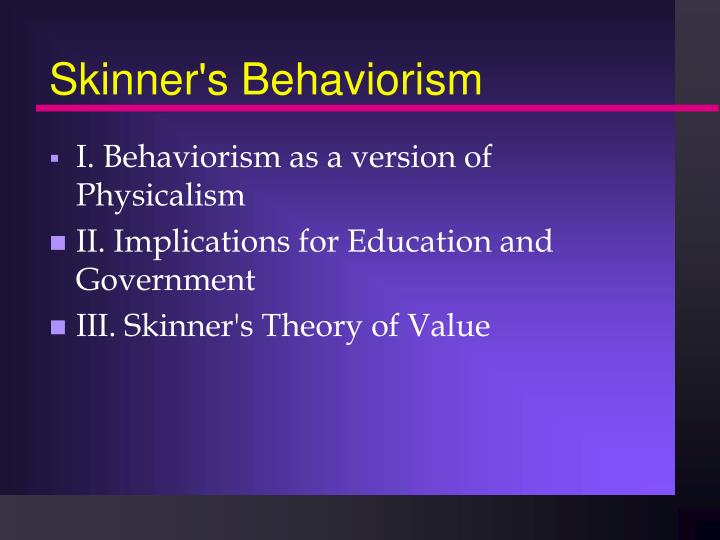 skinner s behaviorism