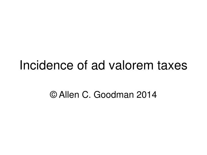 incidence of ad valorem taxes