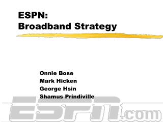 ESPN: Broadband Strategy