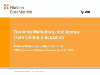 Deriving Marketing Intelligence from Online Discussion