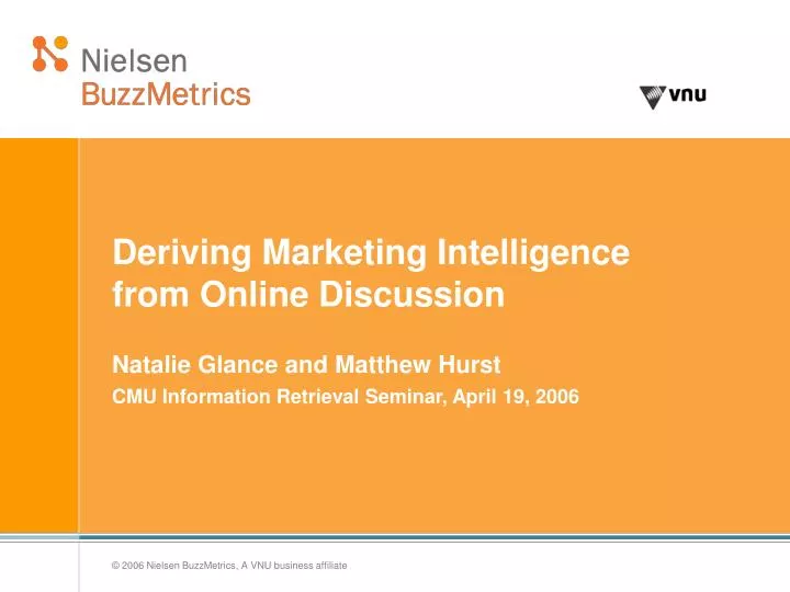 deriving marketing intelligence from online discussion